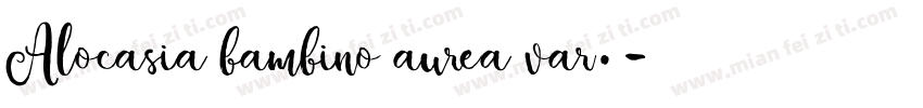 Alocasia bambino aurea var.字体转换